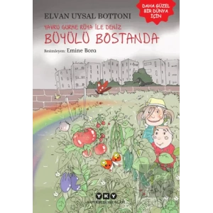 Yavru Gurme Rüya İle Deniz Büyülü Bostanda