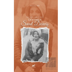 Yazar – Gazeteci – Çevirmen – Suat Derviş