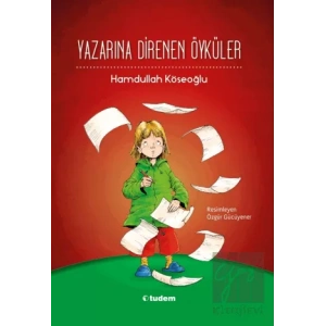 Yazarına Direnen Öyküler