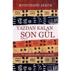 Yazdan Kalan Son Gül