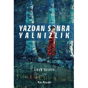 Yazdan Sonra Yalnızlık