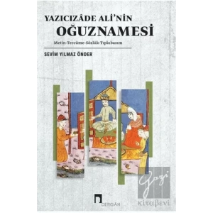 Yazıcızade Ali’nin Oğuznamesi