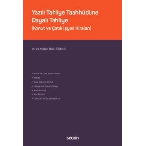 Yazılı Tahliye Taahhüdüne Dayalı Tahliye (Konut ve Çatılı İşyeri Kiraları)