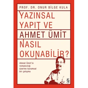 Yazınsal Yapıt ve Ahmet Ümit Nasıl Okunabilir?