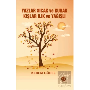 Yazlar Sıcak ve Kurak Kışlar Ilık ve Yağışlı