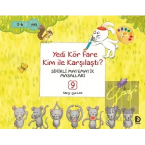 Yedi Kör Fare Kim ile Karşılaştı?