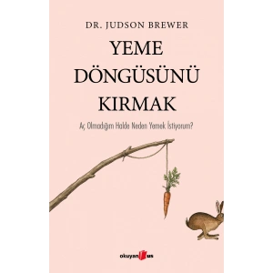 Yeme Döngüsünü Kırmak