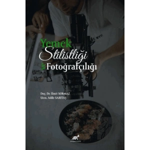 Yemek Stilistliği ve Fotoğrafçılık