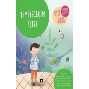 Yemeyeceğim İşte! - Ne Zormuş Büyümek