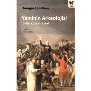 Yeminin Arkeolojisi: Dilin Kutsal Ayini