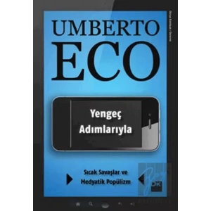 Yengeç Adımlarıyla Sıcak Savaşlar ve Medyatik Popülizm