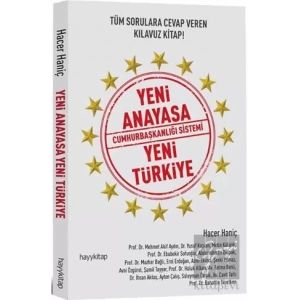 Yeni Anayasa Cumhurbaşkanlığı Sistemi Yeni Türkiye