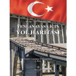 Yeni Anayasa İçin Yol Haritası - Fatih Öztürk