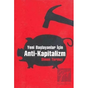 Yeni Başlayanlar İçin Anti-Kapitalizm