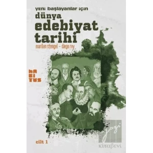 Yeni Başlayanlar İçin Dünya Edebiyat Tarihi Cilt: 1