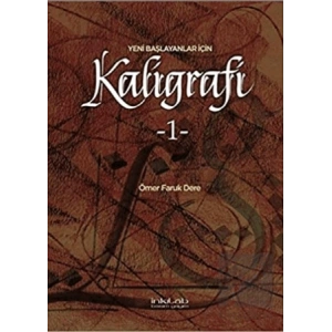 Yeni Başlayanlar İçin Kaligrafi