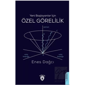 Yeni Başlayanlar İçin Özel Görelilik