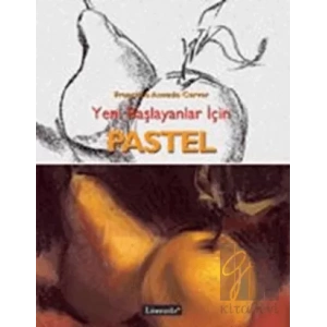 Pastel: Yeni Başlayanlar İçin