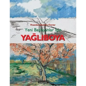 Yağlıboya: Yeni Başlayanlar İçin