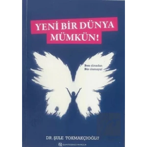 Yeni Bir Dünya Mümkün!