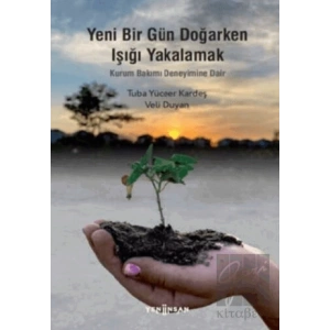 Yeni Bir Gün Doğarken Işığı Yakalamak