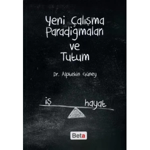 Yeni Çalışma Paradigmaları ve Tutum