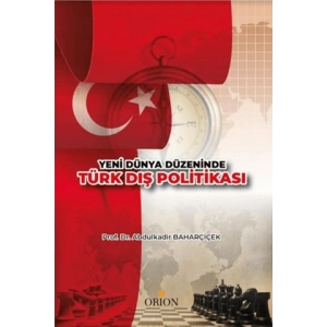 Yeni Dünya Düzeninde Türk Dış Politikası