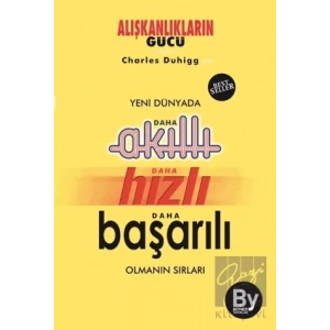 Yeni Dünyada Daha Akıllı - Daha Hızlı - Daha Başarılı Olmanın Sırları