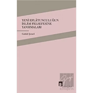 Yeni Eflatunculuğun İslam Felsefesine Yansımaları