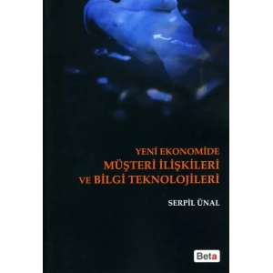 Yeni Ekonomide Müşteri İlişkileri ve Bilgi