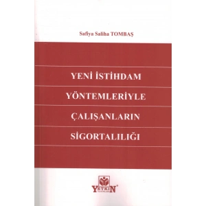 Yeni İstihdam Yöntemleriyle Çalışanların Sigortalılığı