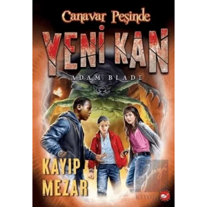 Yeni Kan 3 - Kayıp Mezar - Canavar Peşinde