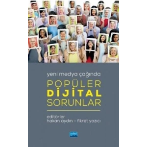 Yeni Medya Çağında Popüler Dijital Sorunlar