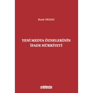 Yeni Medya Öznelerinin İfade Hürriyeti