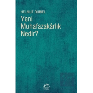 Yeni Muhafazakarlık Nedir