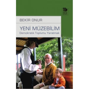 Yeni Müzebilim; Demokratik Toplumu Yaratmak