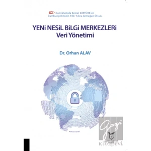 Yeni Nesil Bilgi Merkezleri: Veri Yönetimi