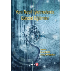 Yeni Nesil İşletmelerde Güncel Eğilimler
