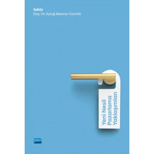 Yeni Nesil Pazarlama Yaklaşımları