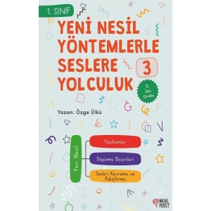 Yeni Nesil Yöntemlerle Seslere Yolcuk 3