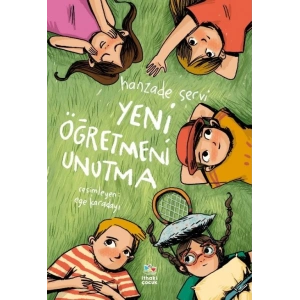 Yeni Öğretmeni Unutma