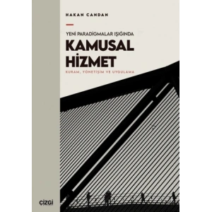 Yeni Paradigmalar Işığında Kamusal Hizmet