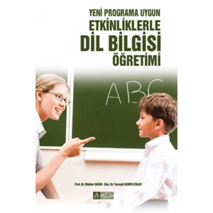 Yeni Programa Uygun Etkinliklerle Dil Bilgisi Öğretimi