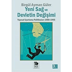 Yeni Sağ ve Devletin Değişimi - Yapısal Uyarlama Politikaları 1980-1995