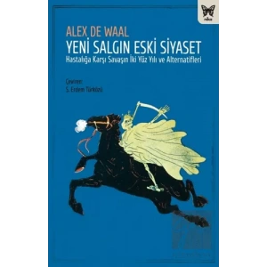 Yeni Salgın Eski Siyaset