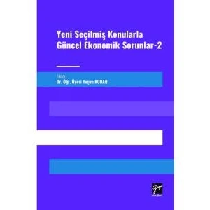 Yeni Seçilmiş Konularla Güncel Ekonomik Sorunlar-2