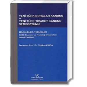 YENİ TÜRK BORÇLAR K.YENİ TÜRK TİCARET K.SEMPOZYUMU