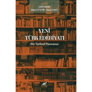 Yeni Türk Edebiyatı (Bir Tarihsel Panorama)