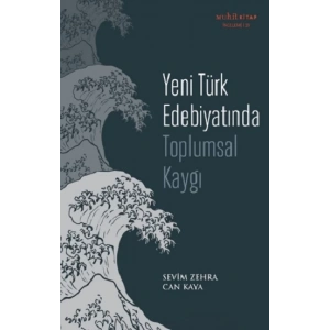 Yeni Türk Edebiyatında Toplumsal Kaygı