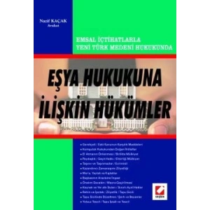 Yeni Türk Medeni HukukununEşya Hukukuna İlişkin Hükümler